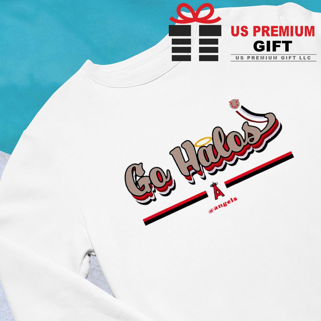 Los Angeles Angels Go Halos Angels T-Shirt, hoodie, sweater, long sleeve  and tank top