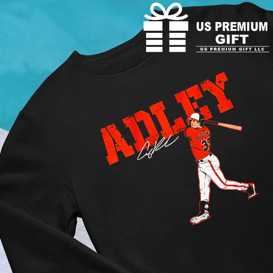 Adley Rutschman Adley Swing signature 2022 shirt, hoodie, sweater, long  sleeve and tank top