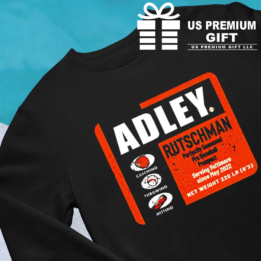 Official Adley Rutschman Perfectly Seasoned Shirt, hoodie, sweater, long  sleeve and tank top