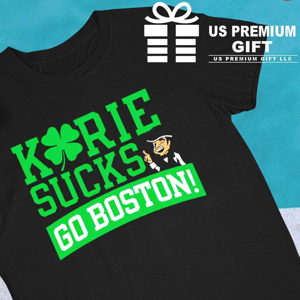 Smack Apparel Kyrie Sucks (Go Boston!) T-Shirt for Boston Basketball Fans | Unlicensed Boston Basketball Shirt, Softstyle Short Sleeve / Large / White