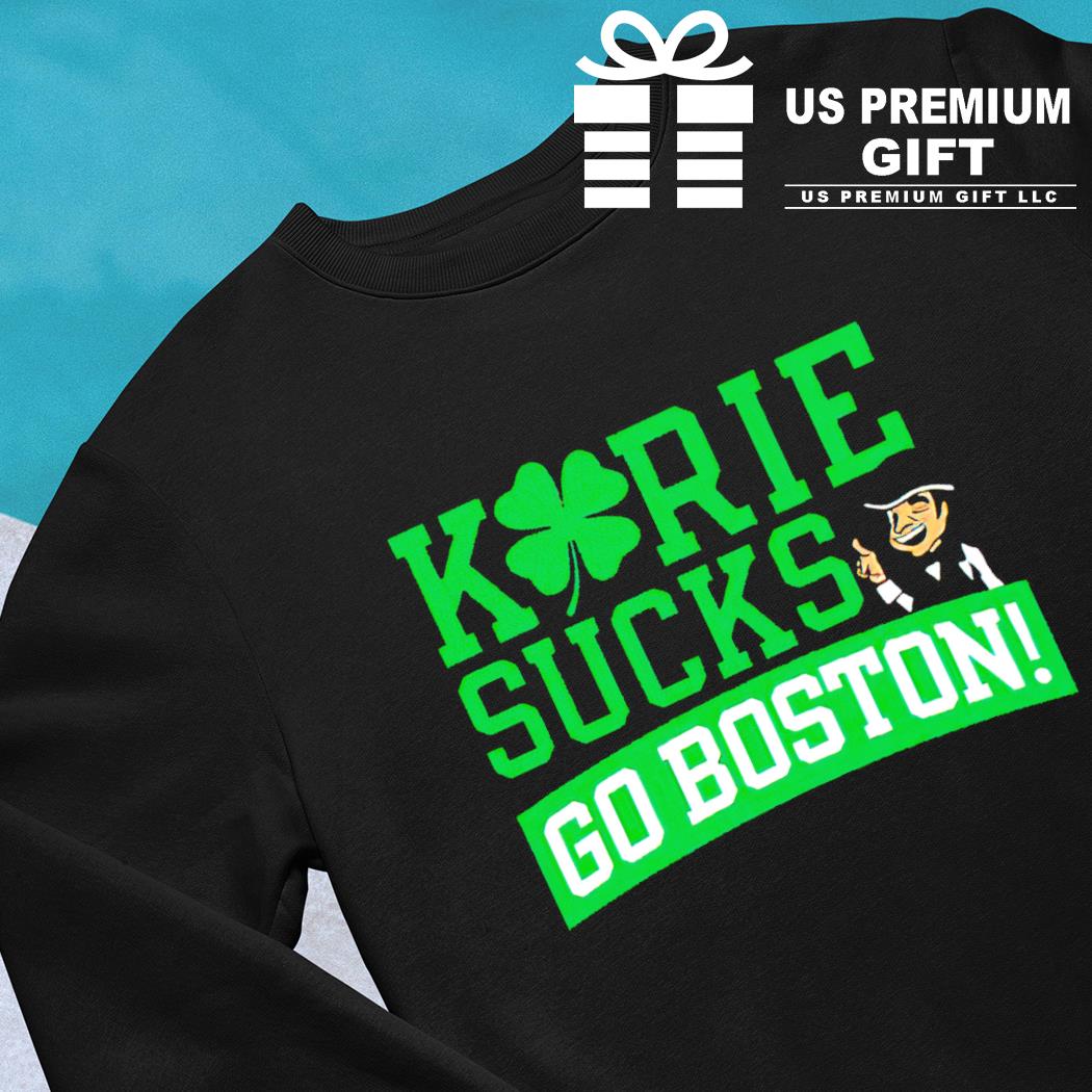 Smack Apparel Kyrie Sucks (Go Boston!) T-Shirt for Boston Basketball Fans | Unlicensed Boston Basketball Shirt, Softstyle Short Sleeve / Large / White