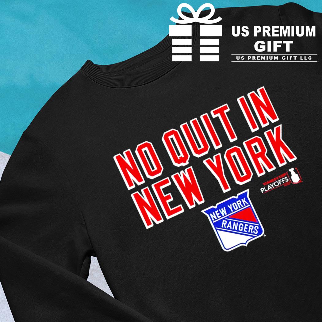 New York Rangers no quit in New York shirt, hoodie, sweatshirt and tank top