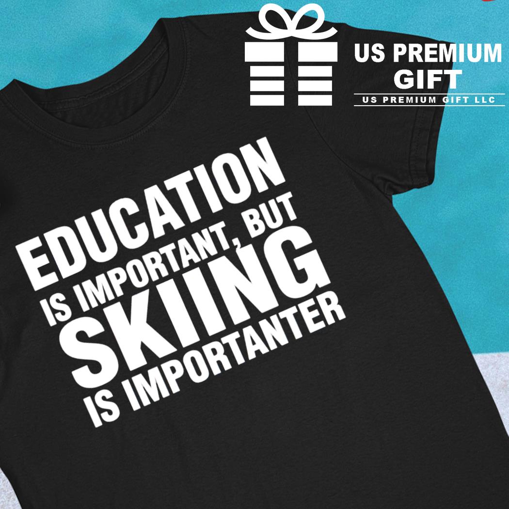 L'éducation est importante mais squash est importanter-drôle t-shirt 