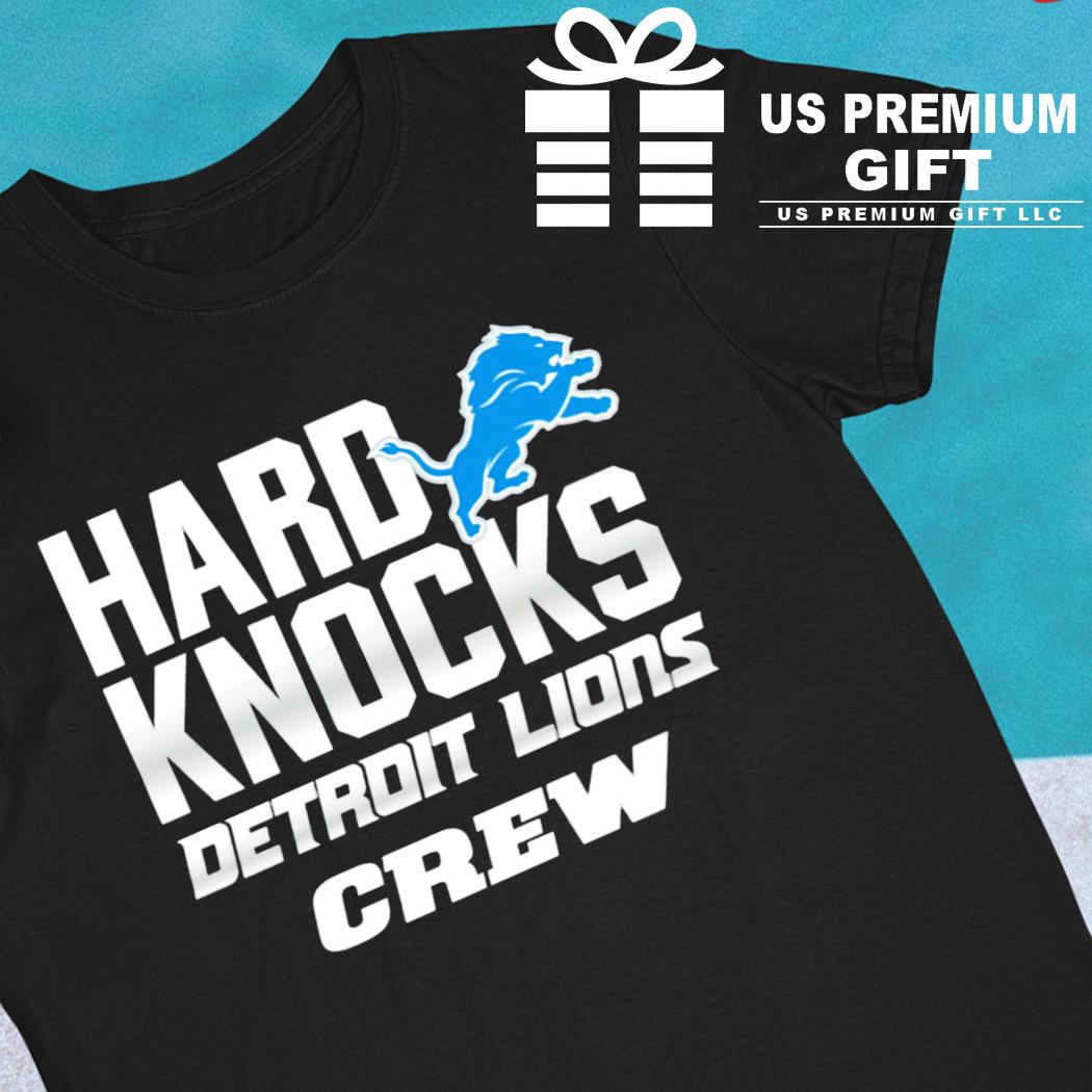 Hard Knock Detroit Lions Crew logo T-shirt, hoodie, sweater, long