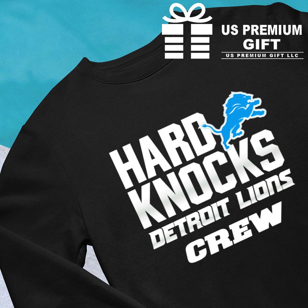 Hard Knocks Detroit Lions Crew Shirt, Detroit Lions Hard Knocks T-Shirt  Gift