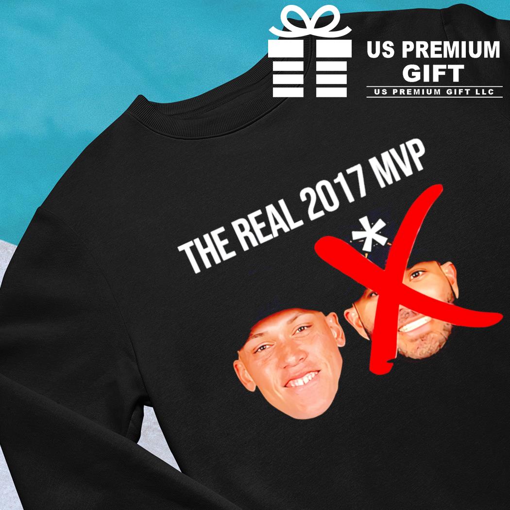 The real 2017 MVP Aaron Judge José Altuve funny T-shirt, hoodie, sweater,  long sleeve and tank top