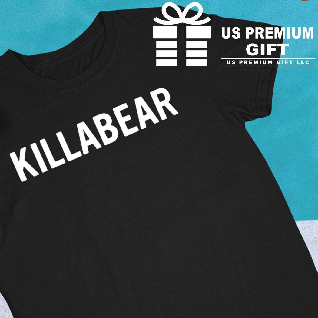 Killabear 2022 T-shirt
