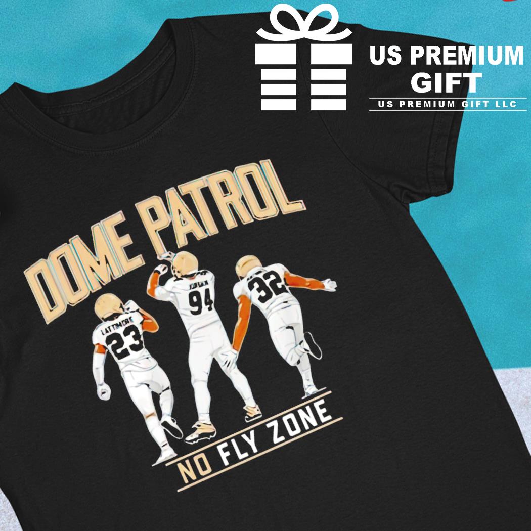 New Orleans Saints Dome Patrol no fly zone 2022 T-shirt, hoodie, sweater,  long sleeve and tank top