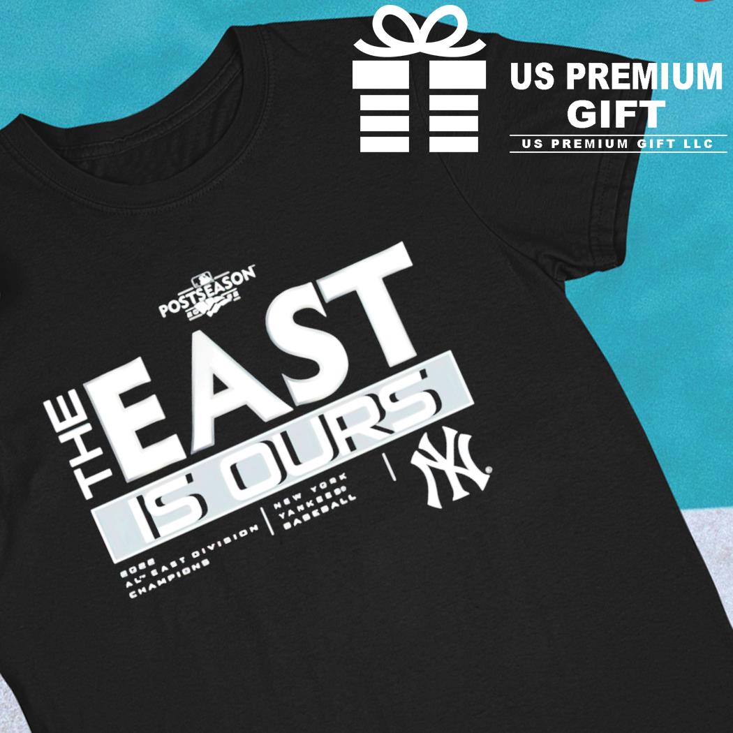 New York Yankees The East is Ours logo 2022 T-shirt