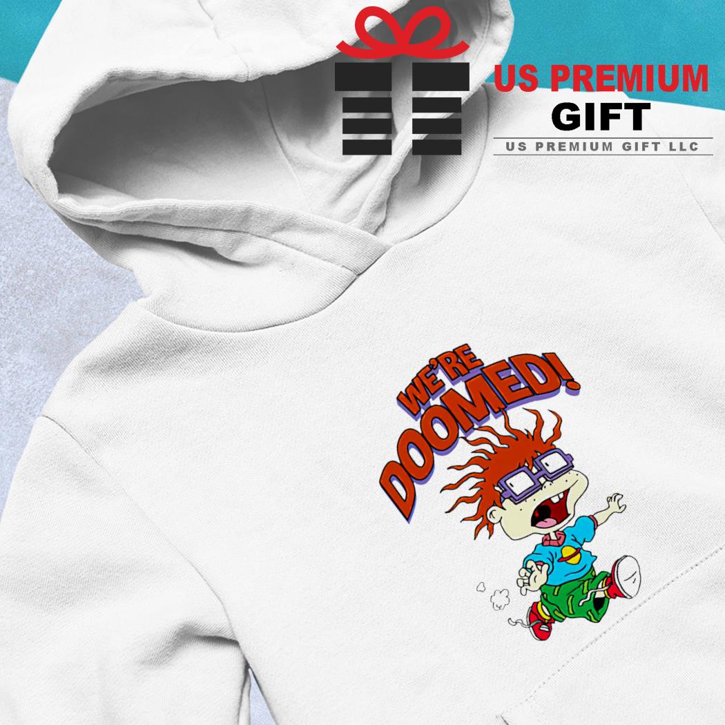 We're doomed Rugrats Chuckie character T- hoodie-white