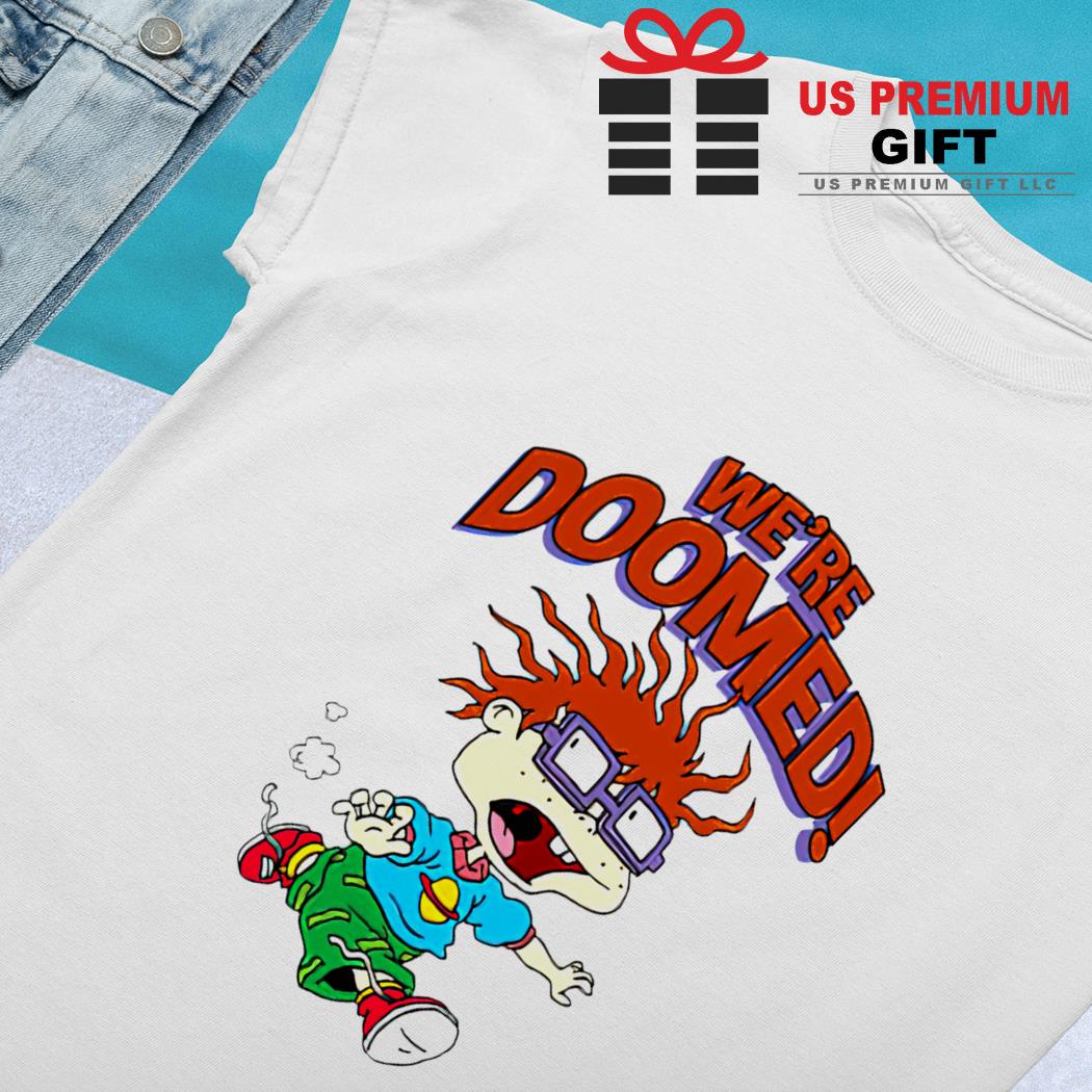 We're doomed Rugrats Chuckie character T-shirt, hoodie, sweater, long  sleeve and tank top, image size:1050x1050