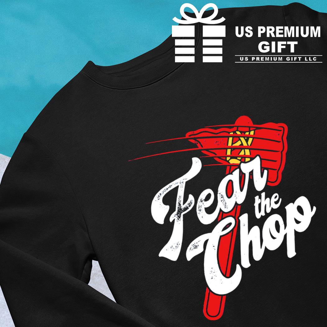 Atlanta Braves baseball fear the chop 2022 T-shirt, hoodie