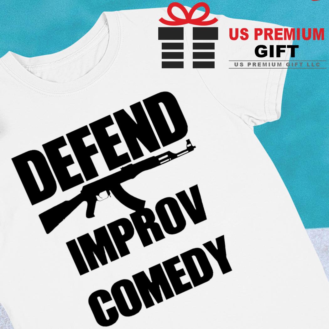 Funny defend improv comedy 2022 T-shirt