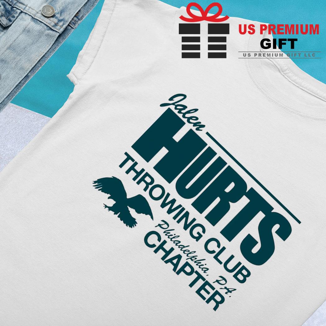 Jalen hurts throwing club philadelphia pa chapter shirt, hoodie, sweater,  long sleeve and tank top