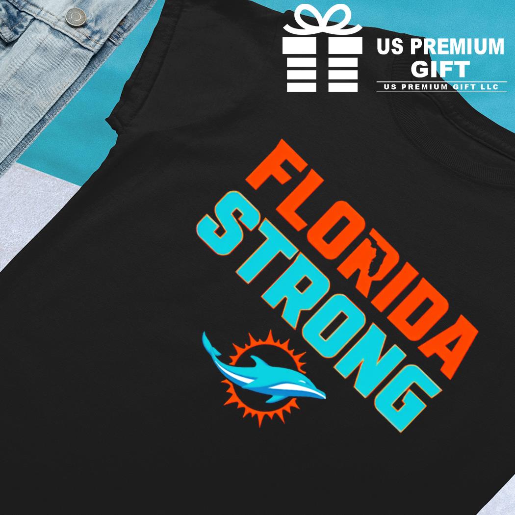 Miami Dolphins football Florida strong 2022 T-shirt, hoodie, sweater, long  sleeve and tank top