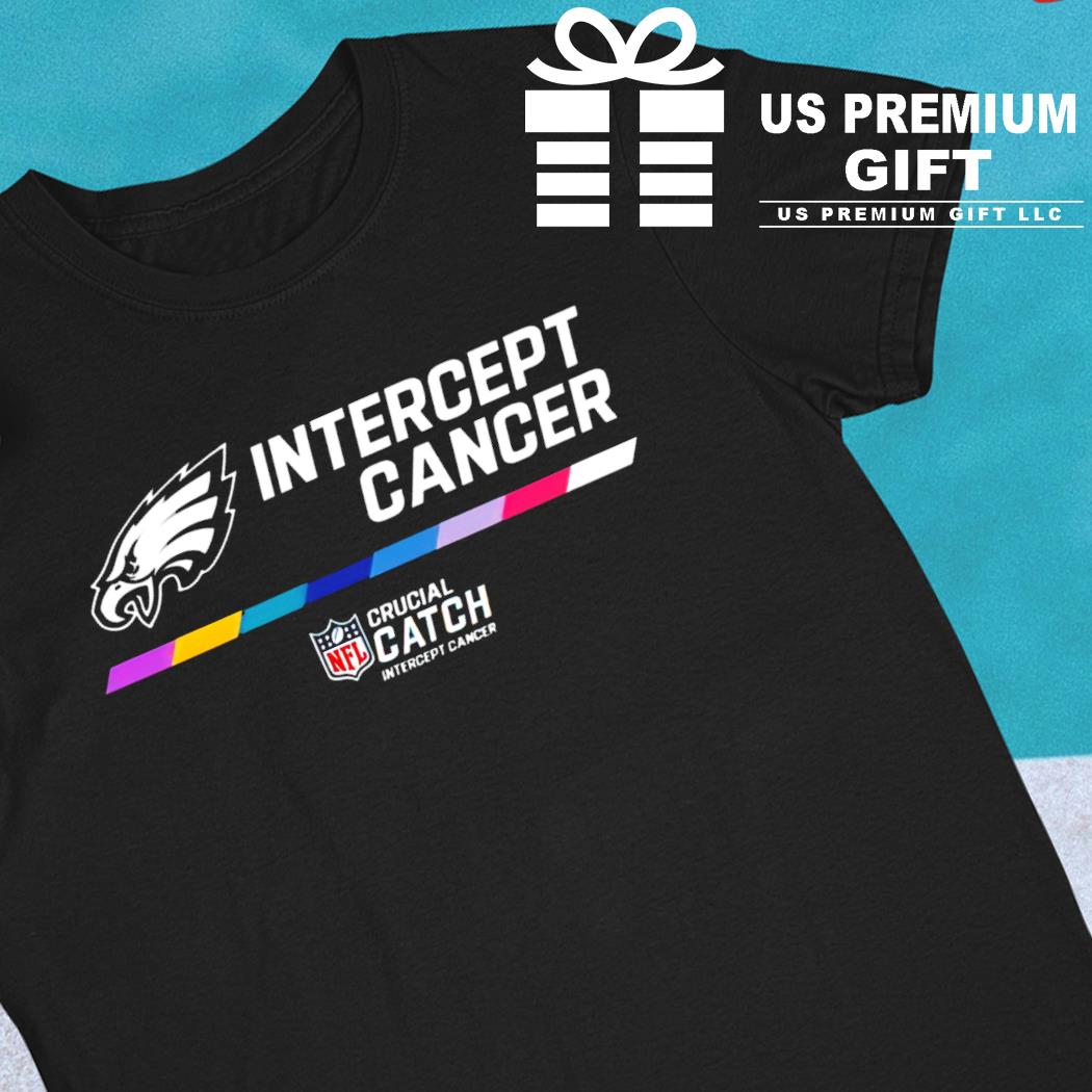 Philadelphia Eagles Intercept Cancer 2022 NFL Crucial Catch Shirt - Teespix  - Store Fashion LLC