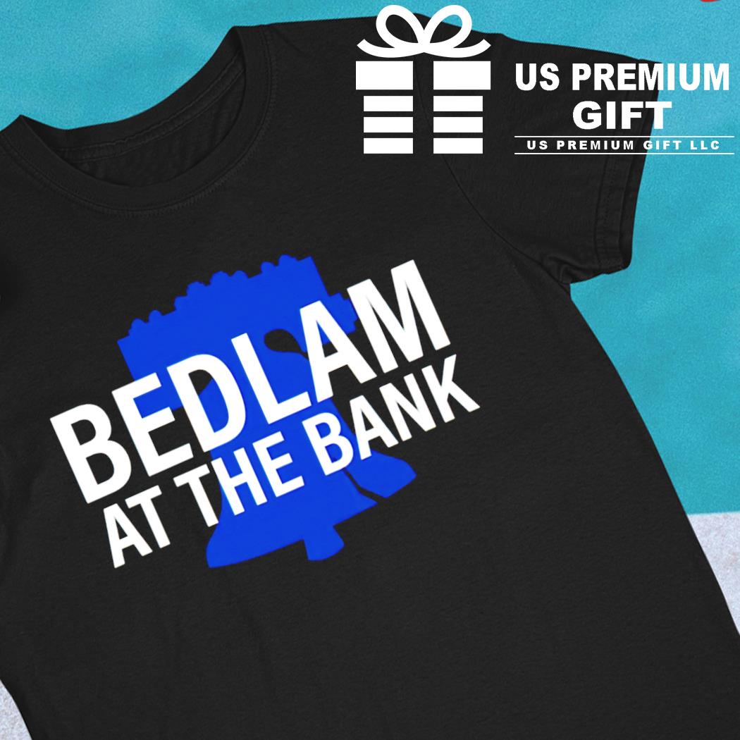 Bedlam At The Bank 2022 Philadelphia Phillies 2022 Shirt - Teeducks