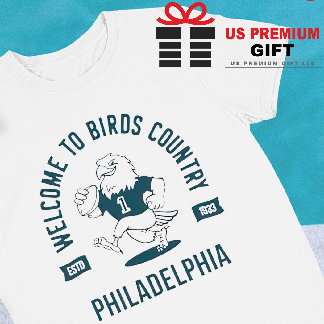 Philadelphia welcome to Birds country estd 1933 logo T-shirt
