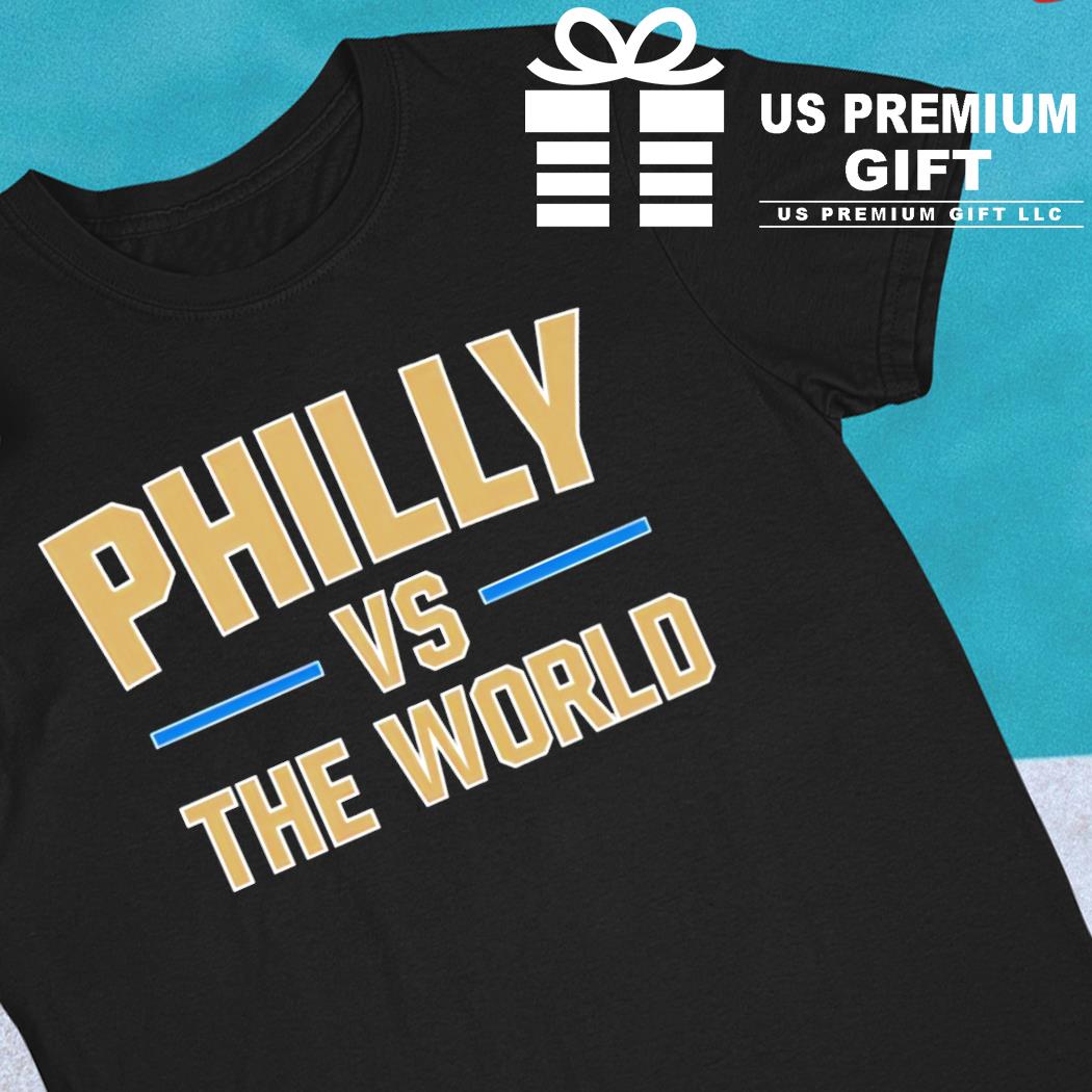 Philly Vs. The World 2022 T-shirt