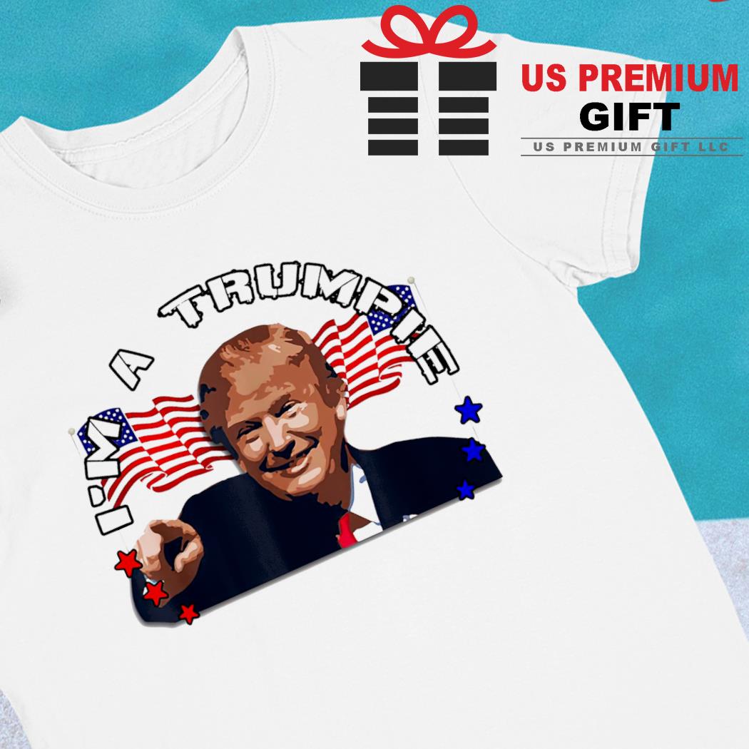 Proud Trump I'm a Trumpie 2022 T-shirt