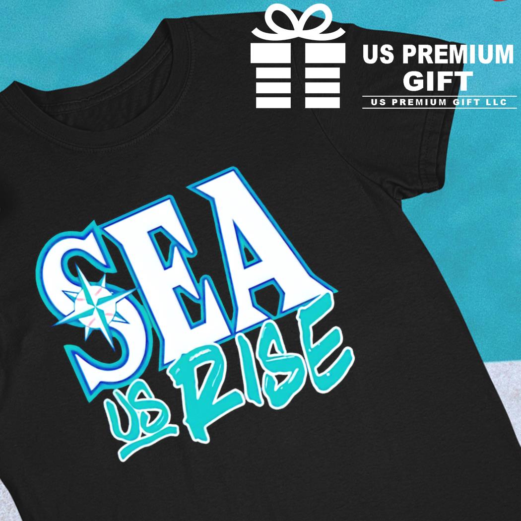 Seattle Mariners Sea us rise logo T-shirt, hoodie, sweater, long sleeve and  tank top