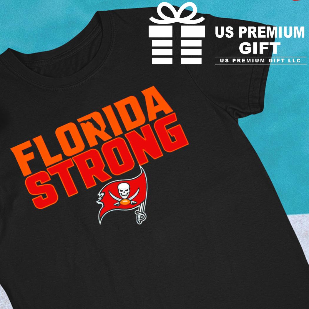 Tampa Bay Buccaneers football Florida strong 2022 T-shirt, hoodie, sweater,  long sleeve and tank top