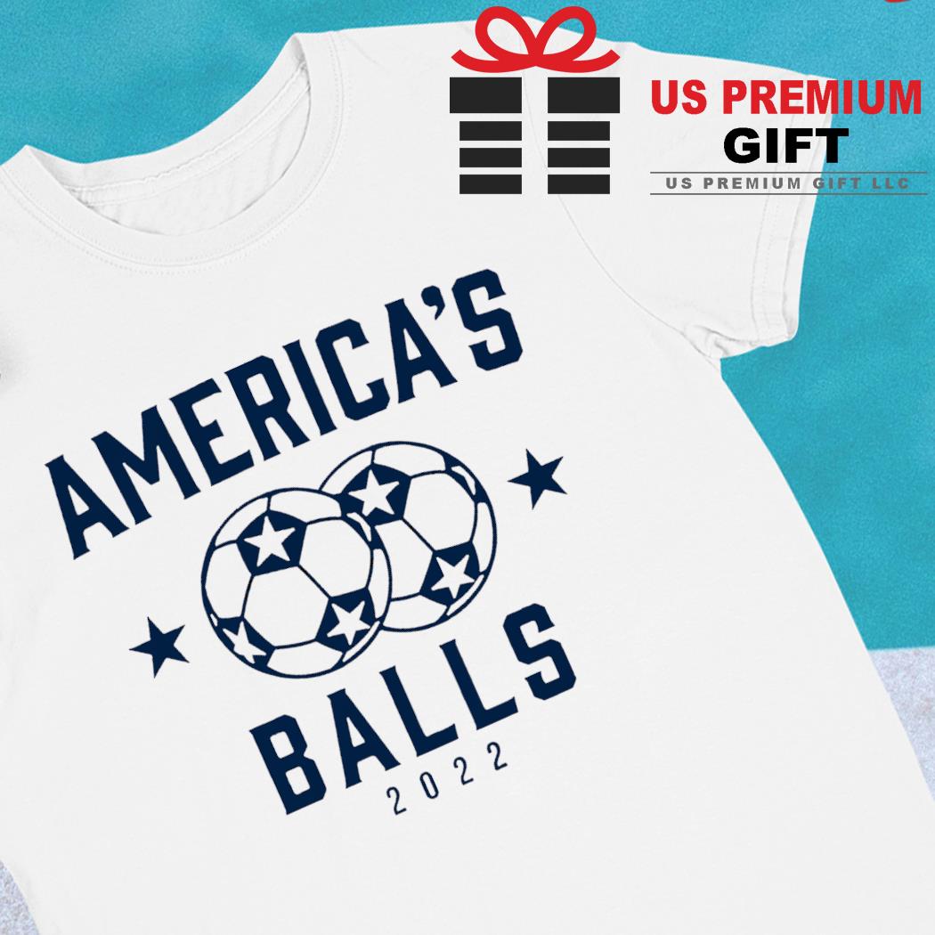 America's balls 2022 T-shirt