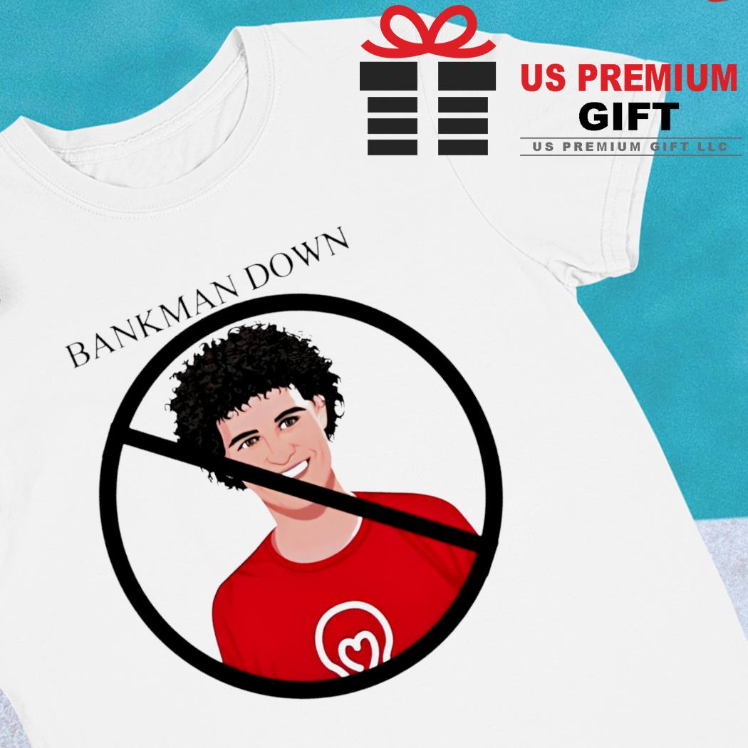 Bankman down funny T-shirt