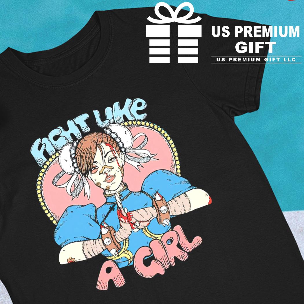 Chun-Li fight like a girl character T-shirt