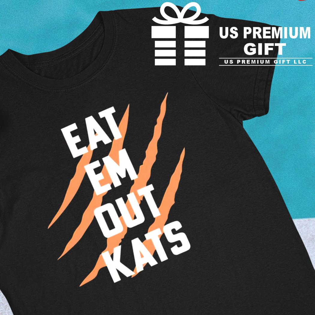 Eat em out Kats 2022 T-shirt