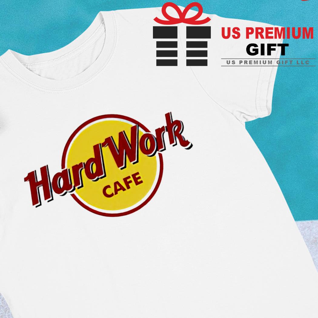 Hard work cafe logo 2022 T-shirt
