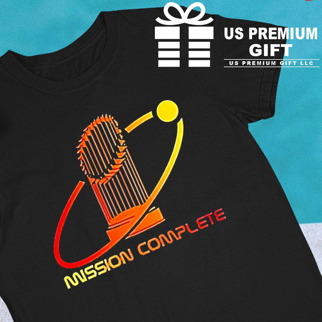 Houston Astros Champions mission complete 2022 T-shirt