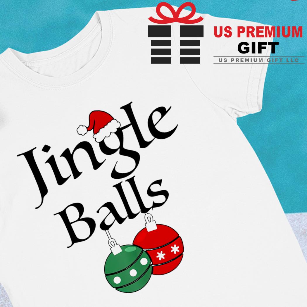 Jingle balls tinsel tits X-mas 2022 funny T-shirt