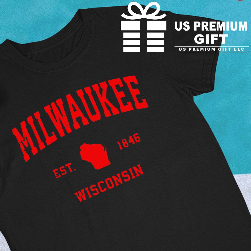 Milwaukee Wisconsin est 1846 T-shirt