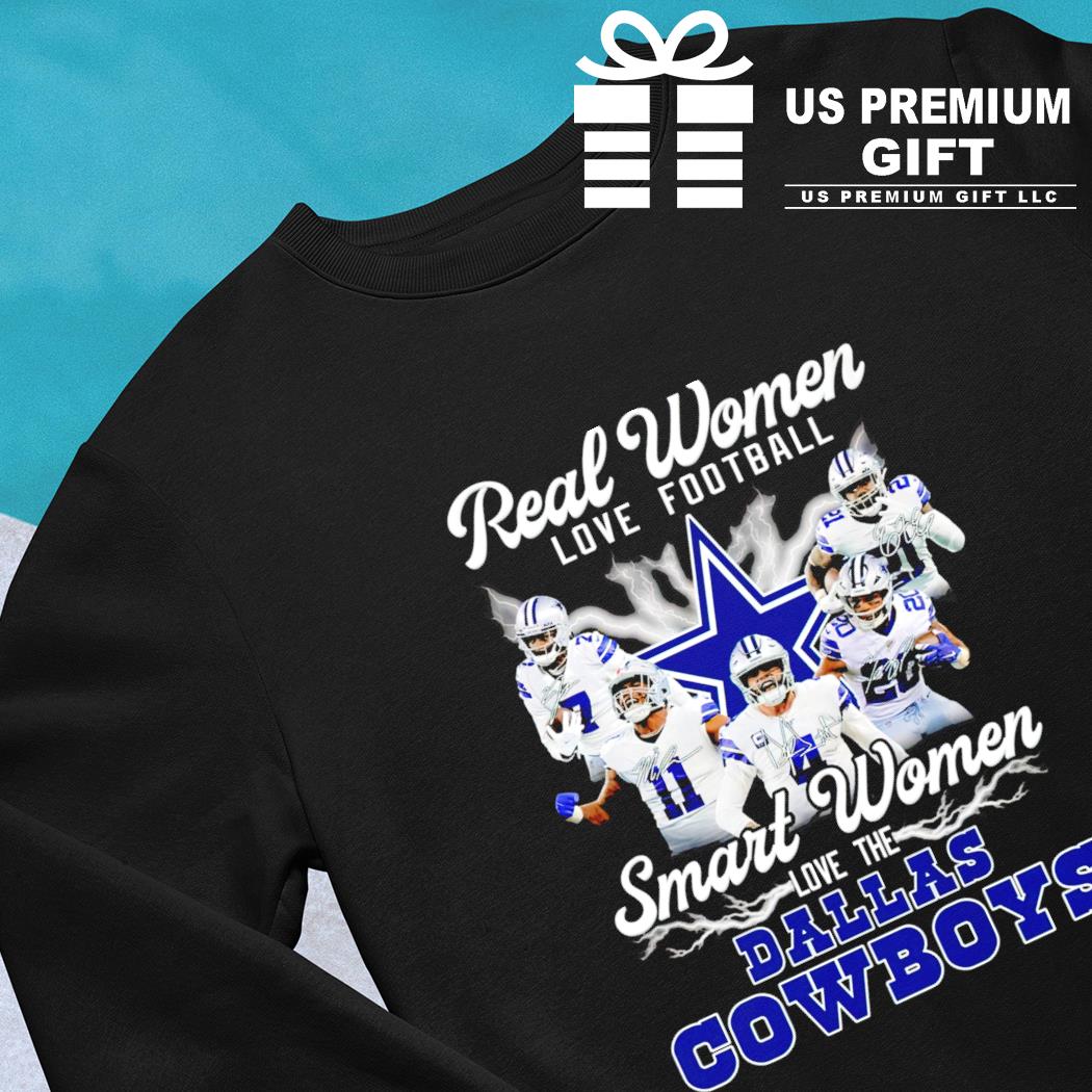 Real Women love Football Smart Women love the Dallas Cowboys shirt, hoodie,  sweater, long sleeve and tank top