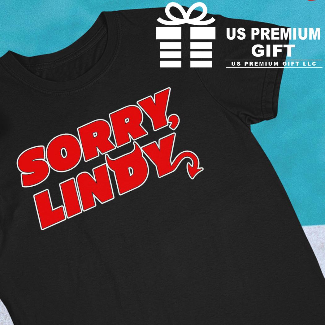 Sorry Lindy 2022 T-shirt