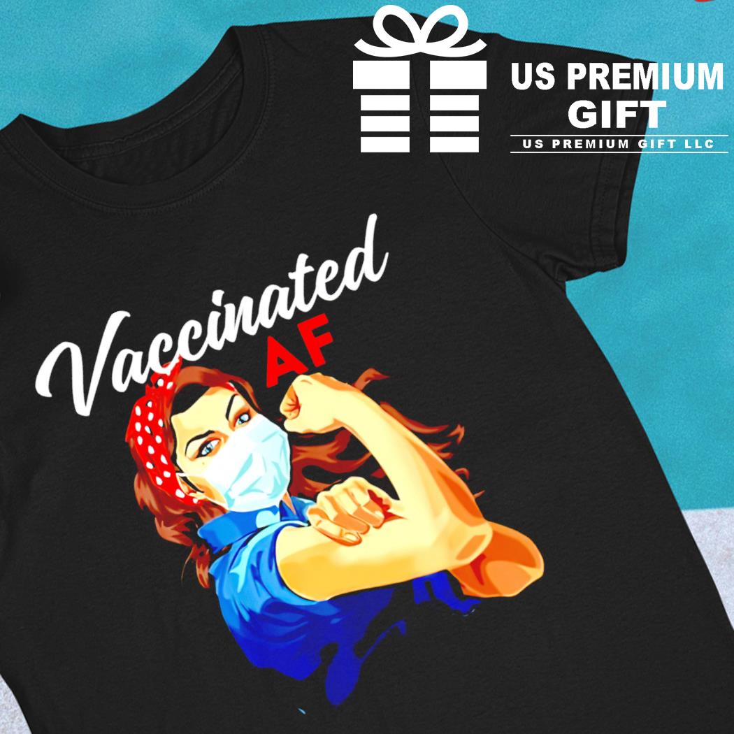 Strong girl vaccinated af 2022 T-shirt