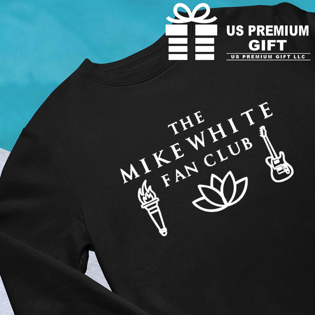 The mike white fan club funny T-shirt