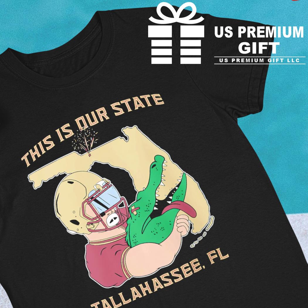 This is our State Tallahassee Fl football 2022 T-shirt