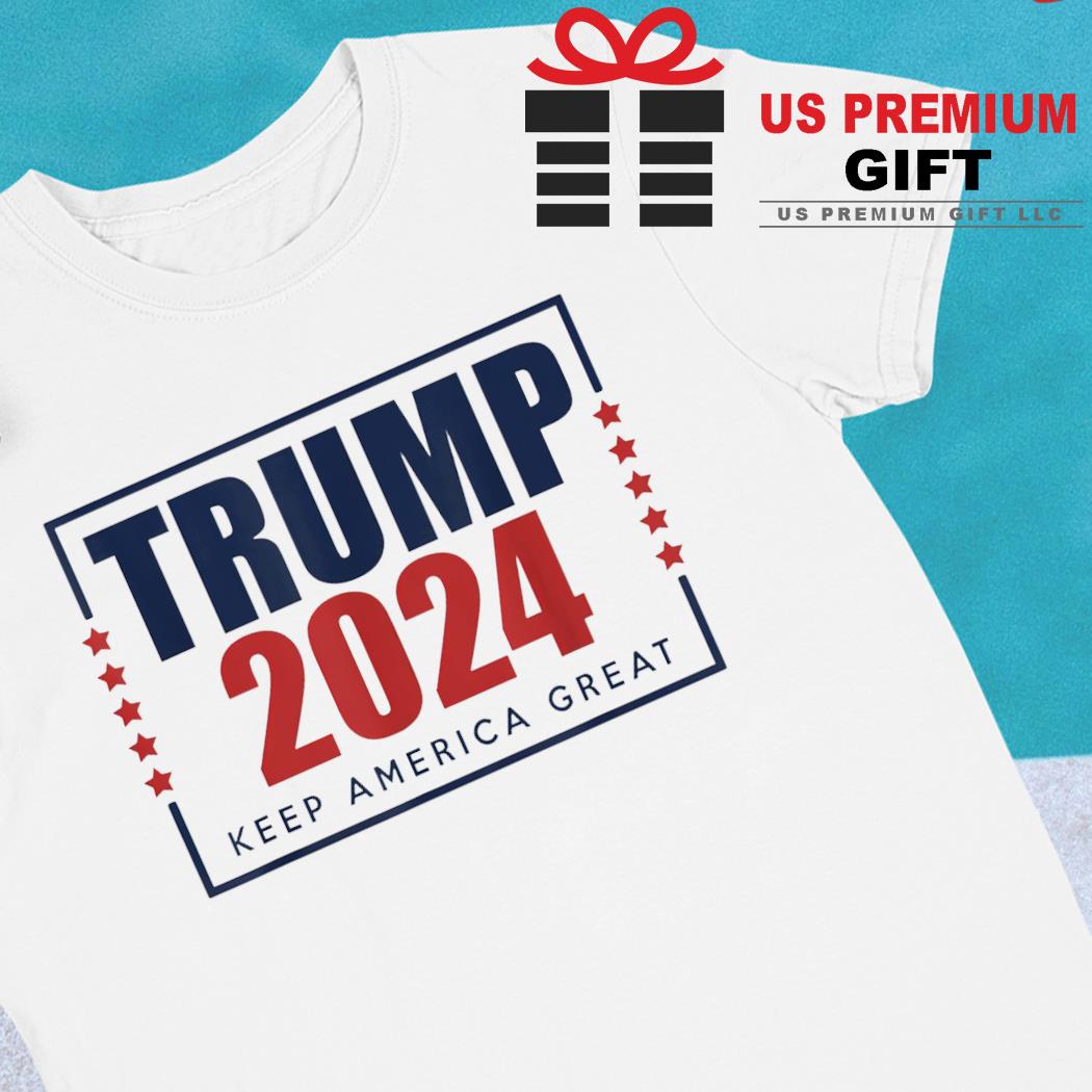 Trump 2024 keep America great funny T-shirt