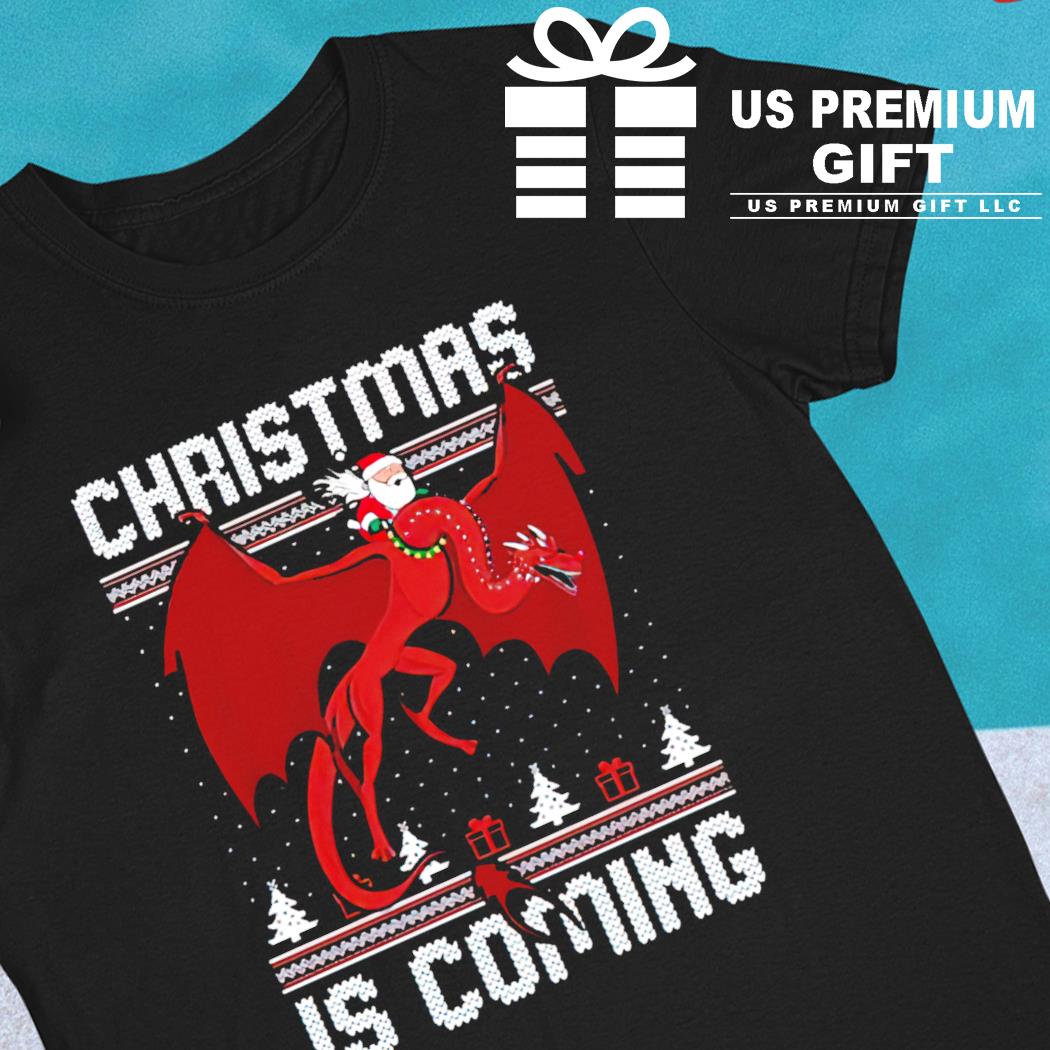 Ugly Christmas is coming Santa Claus riding a dragon 2022 T-shirt
