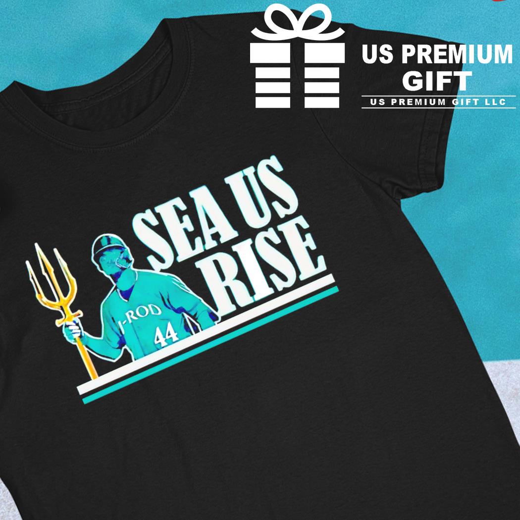 Official seattle Mariners Sea Us Rise 2023 Season T-shirt, hoodie, sweater,  long sleeve and tank top
