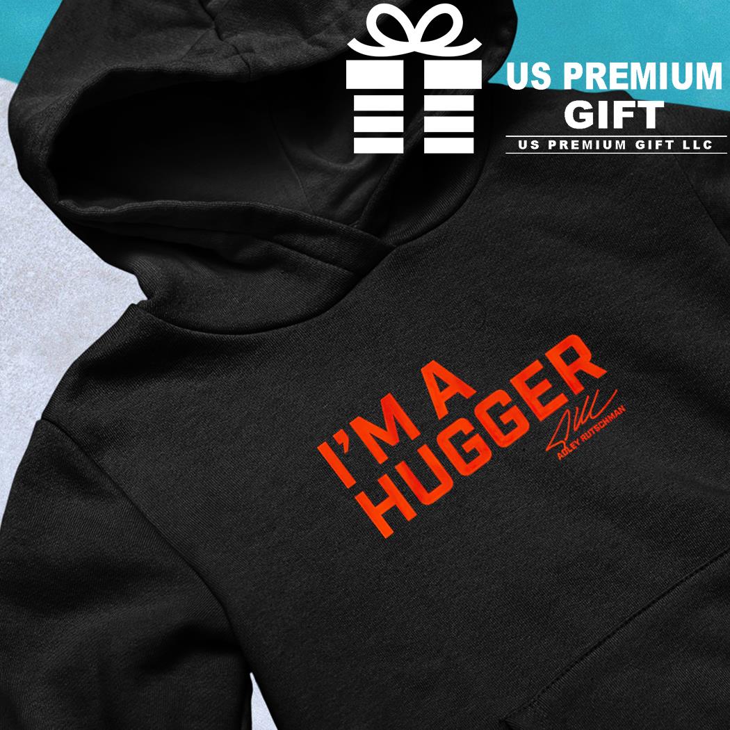 Adley Rutschman I'm A Hugger Shirt