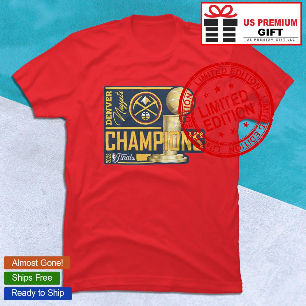 Official Denver Nuggets 2023 Nba Finals Champions T-shirt - Shibtee Clothing