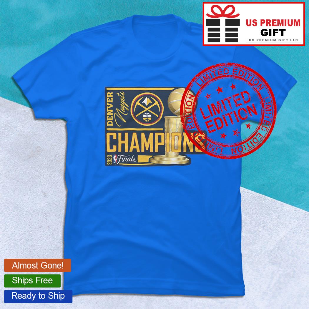 NBA Finals 2023 Denver Nuggets First Time Champions In History T Shirt -  Growkoc