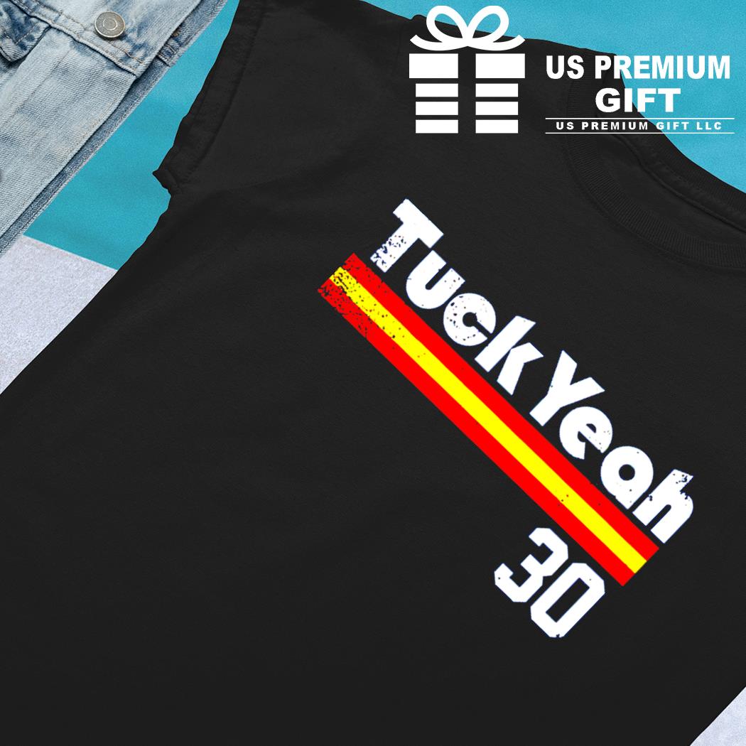 30 Kyle Tucker Tuck Yeah Shirt, hoodie, sweater and long sleeve