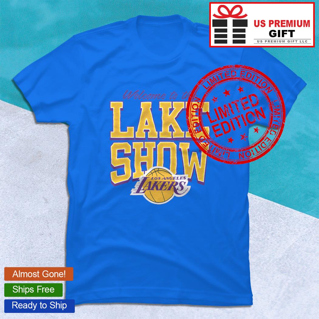 Original Welcome to the Laker Show Los Angeles Lakers shirt