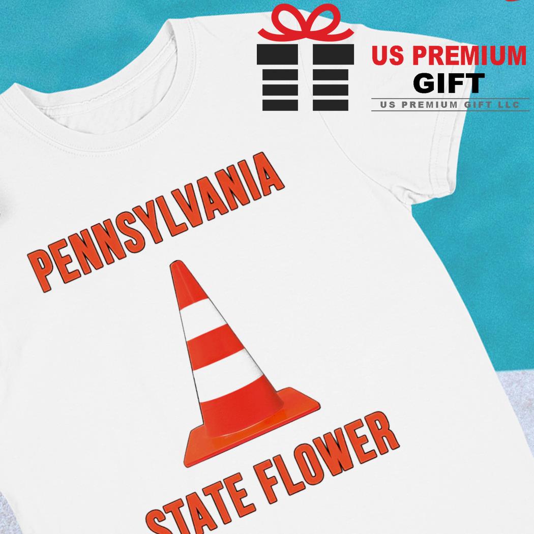 Pennsylvania State flower funny T-shirt