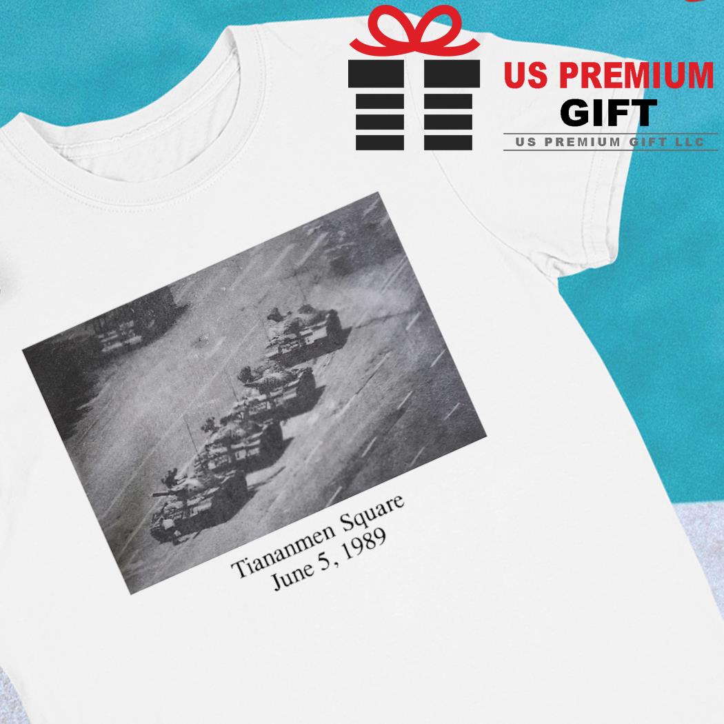 Tiananmen Square June 5 1989 T-shirt