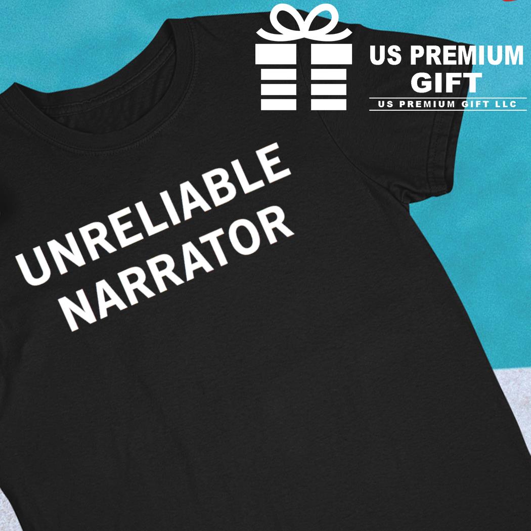 Unreliable narrator 2023 T-shirt